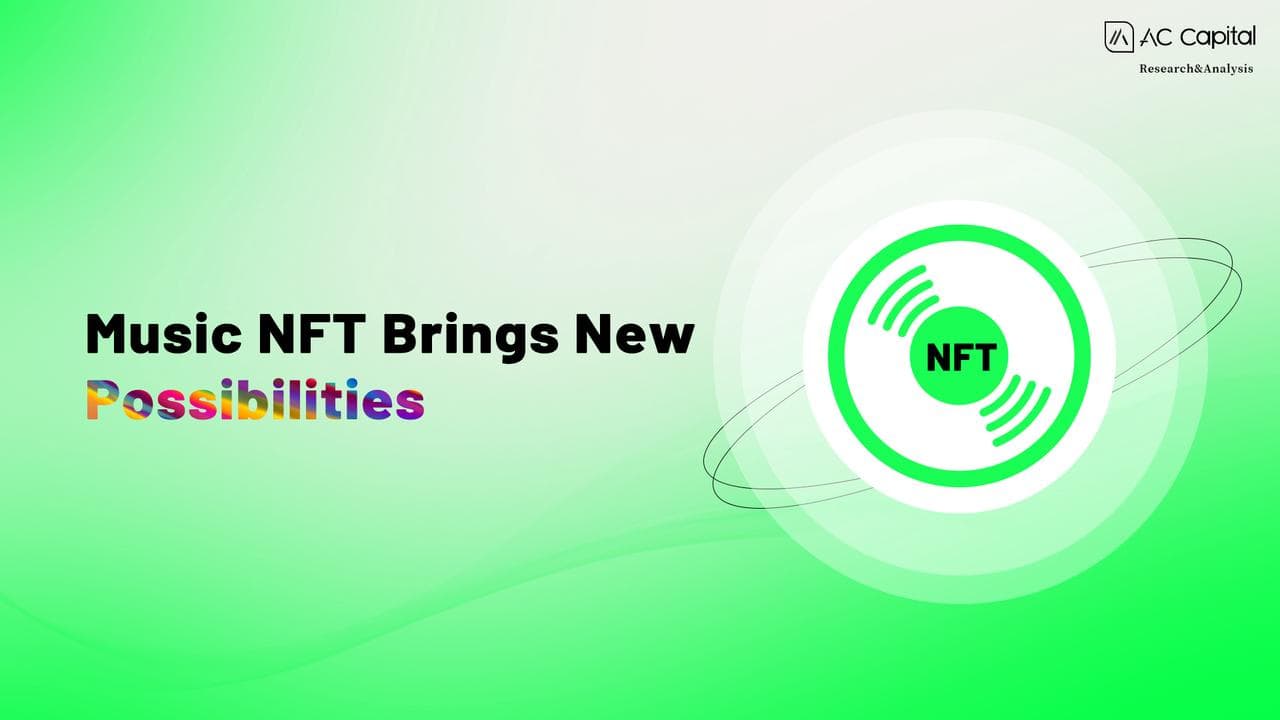 New Possibilities Brought by Music NFTs